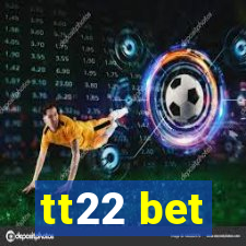 tt22 bet